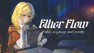 Ether Flow :: Focus, organize, and create.