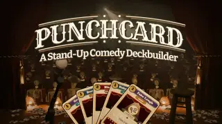 Punchcard: A Stand-Up Comedy Deckbuilder