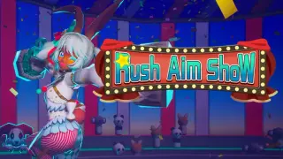 Rush Aim Show