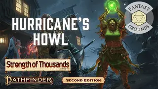Fantasy Grounds - Pathfinder 2 RPG - Strength of Thousands AP 3: Hurricane's Howl