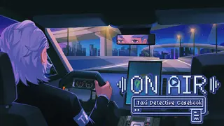 On Air! Taxi Detective Casebook
