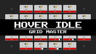 Hover Idle: Grid Master
