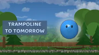Trampoline to Tomorrow