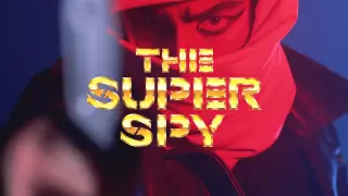 THE SUPER SPY
