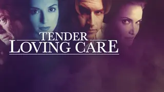 Tender Loving Care