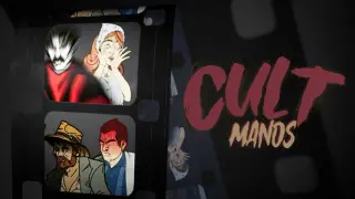 Cult: Manos
