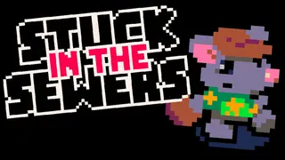 Stuck in the Sewers