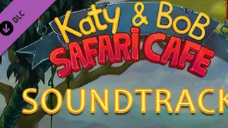 Katy and Bob: Safari Cafe Soundtrack