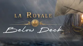 La Royale : Below Deck