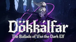 Dokkalfar: The Ballads of Vivi the Dark Elf
