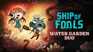 Ship of Fools - Water Garden Duo - Switch