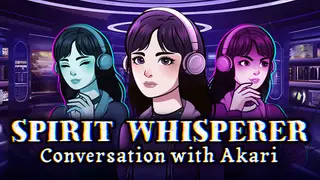 Spirit Whisperer Conversation With Akari