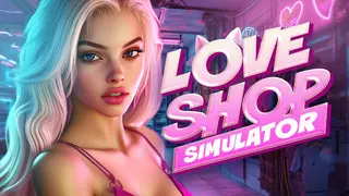 LOVE SHOP Simulator 💕🛒
