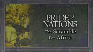 Pride of Nations: The Scramble for Africa