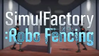 SimulFactory:Robo fencing