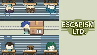 这班上够了 Escapism Ltd.