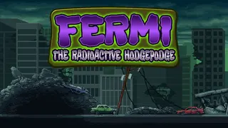 Fermi The Radioactive Hodgepodge