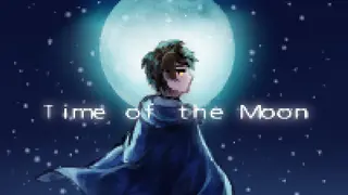 Time of the Moon