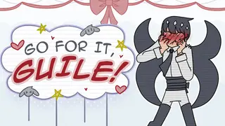 Go For It Guile!