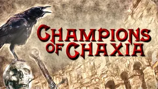 Champions of Chaxia