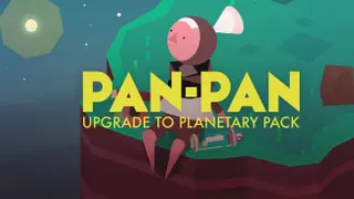 Pan-Pan Upgrade to Planetary Pack