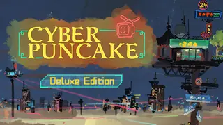 Cyber Puncake Deluxe Edition