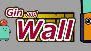 Gin and Wall