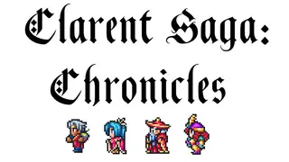 Clarent Saga: Chronicles