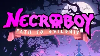 NecroBoy : Path to Evilship - Switch