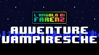 L'Angolo Di Farenz - Avventure Vampiresche