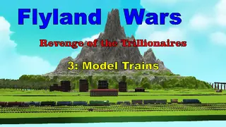 Flyland Wars: 3 Model Trains