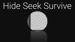 Hide Seek Survive