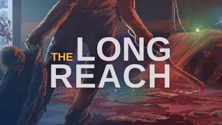 The Long Reach