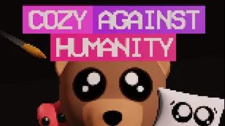 Cozy Against Humanity