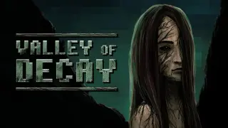 Valley of Decay