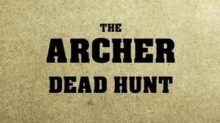 THE ARCHER: Dead Hunt