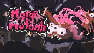 Merge Mutants