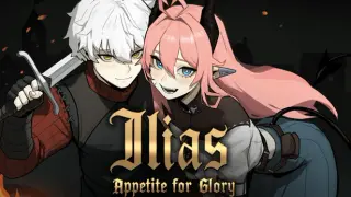 Ilias: Appetite for Glory