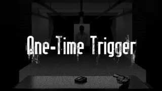 One-Time Trigger