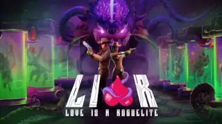 Love is a Roguelite (or LIAR for short)