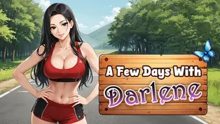 A Few Days With : Darlene