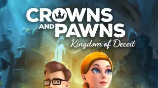 Crowns and Pawns: Kingdom of Deceit
