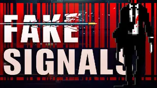 FAKE SIGNALS
