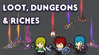 Loot, Dungeons and Riches