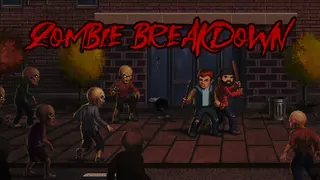 Zombie Breakdown