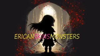 Ericanskinsmonsters
