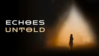 Echoes Untold