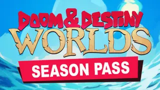 Doom & Destiny Worlds - Season Pass