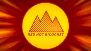 Red Hot Ricochet