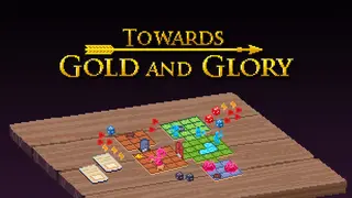Towards Gold and Glory